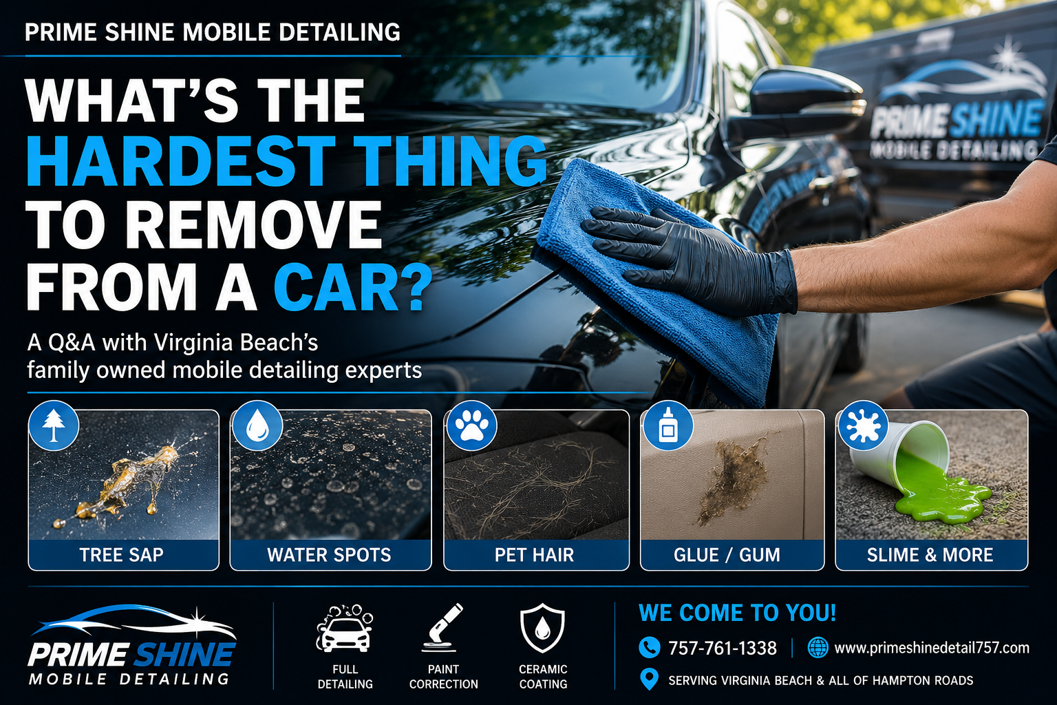 What's the Hardest Thing to Remove From a Car — Prime Shine Mobile Detailing Virginia Beach